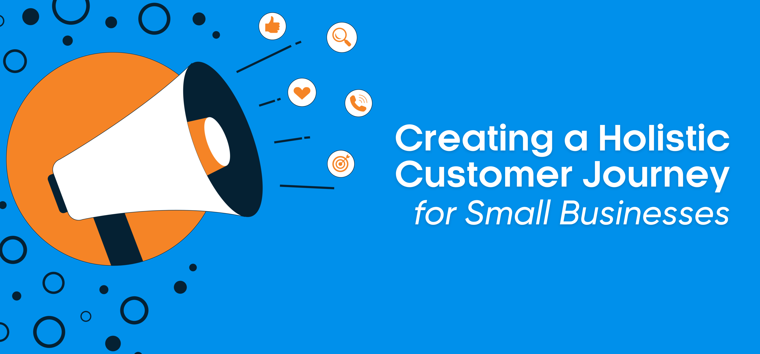 How to Create a Consistent Customer Journey: For Small-Medium ...